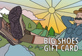 BigShoes Big Shoes Gift Card featuring an illustrated outdoors scene with a person relaxing, showcasing hiking boots and a nature-inspired setting.